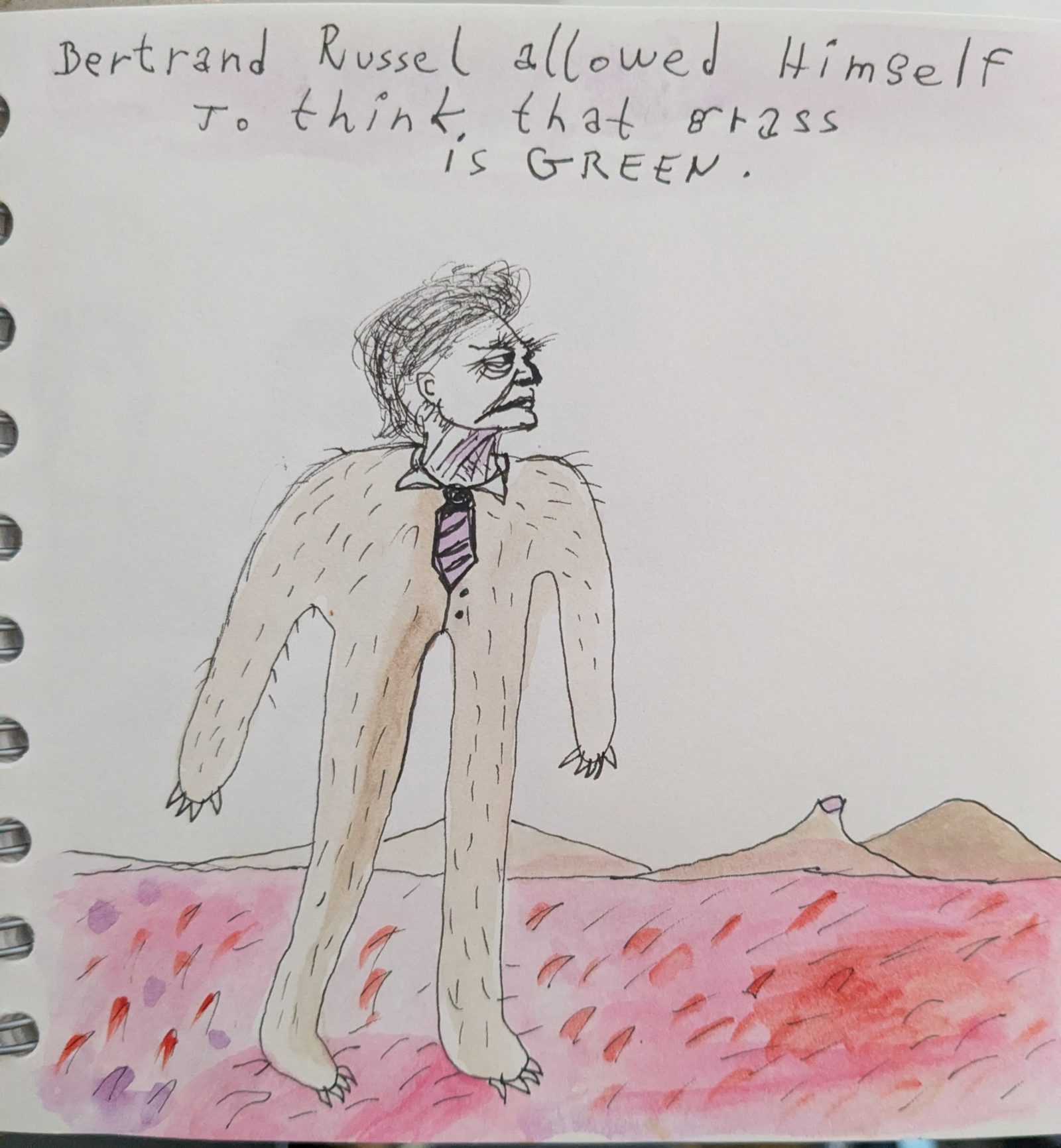 Bertrand Russell allowed himself to think that grass is green